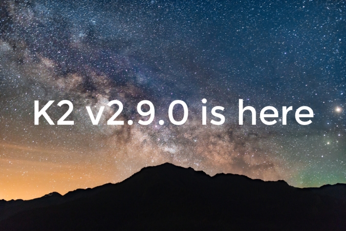 K2 v2.9.0 released